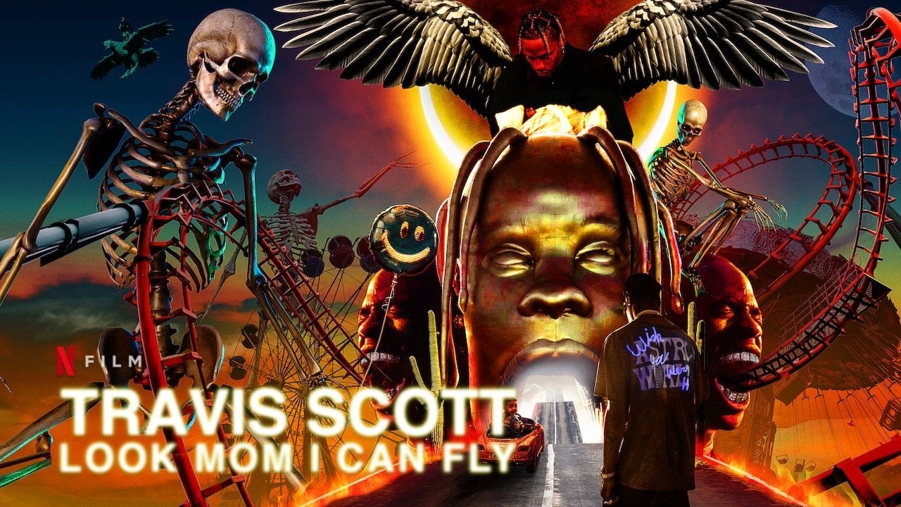 Travis Scott: Look Mom I Can Fly