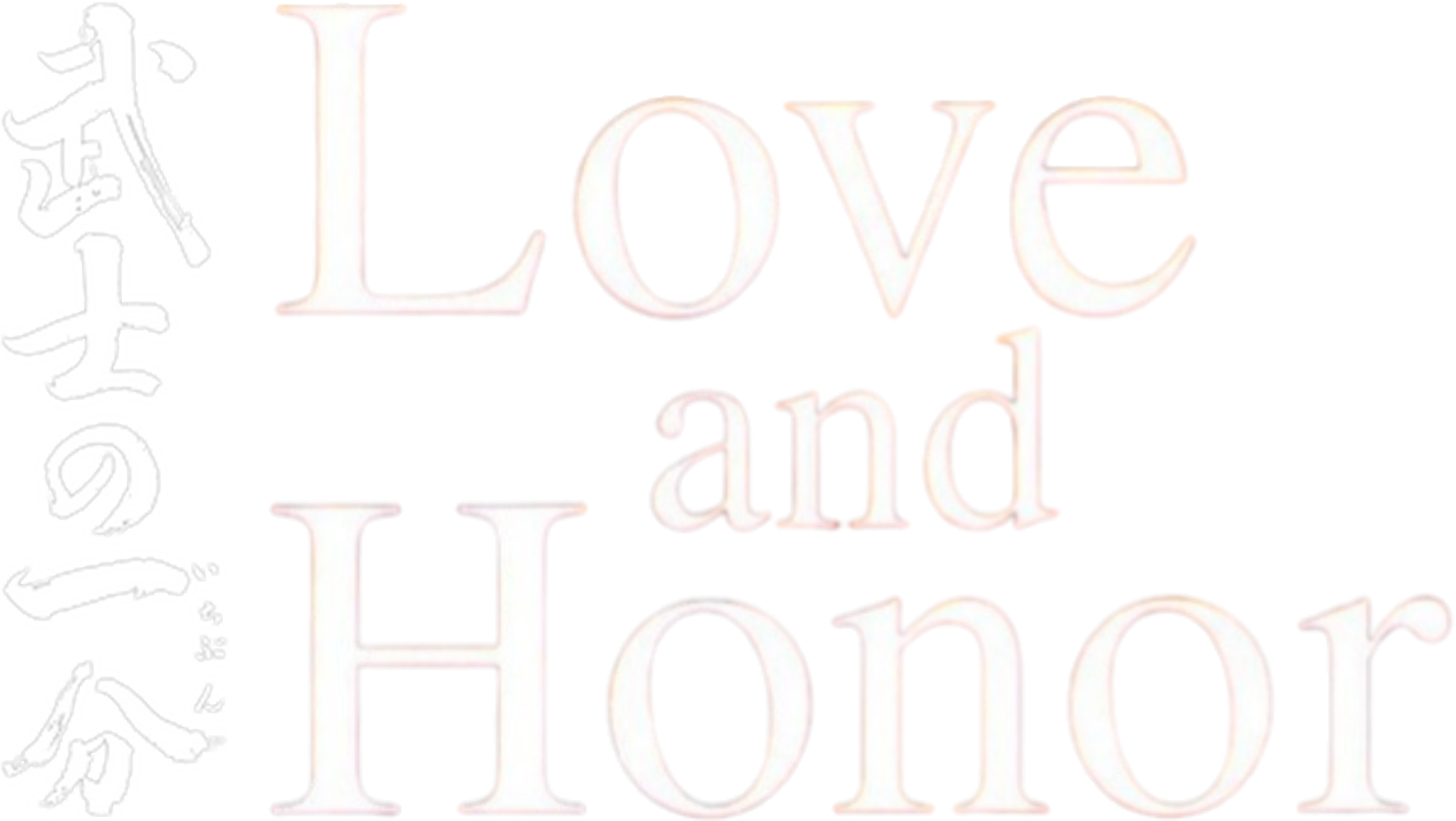 Love and Honor