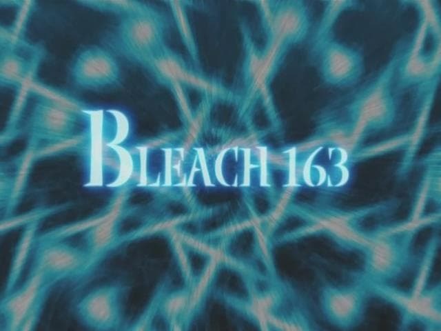 Bleach Staffel 1 :Folge 163 