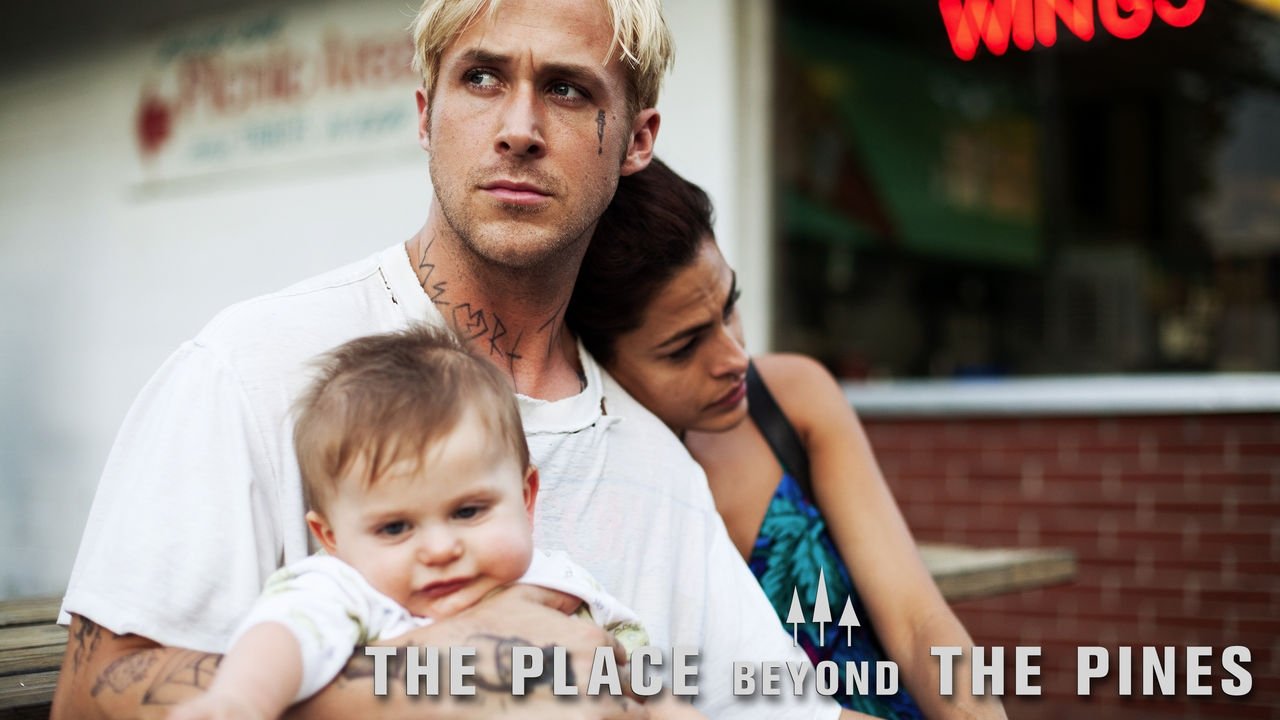 The Place Beyond the Pines (2013)