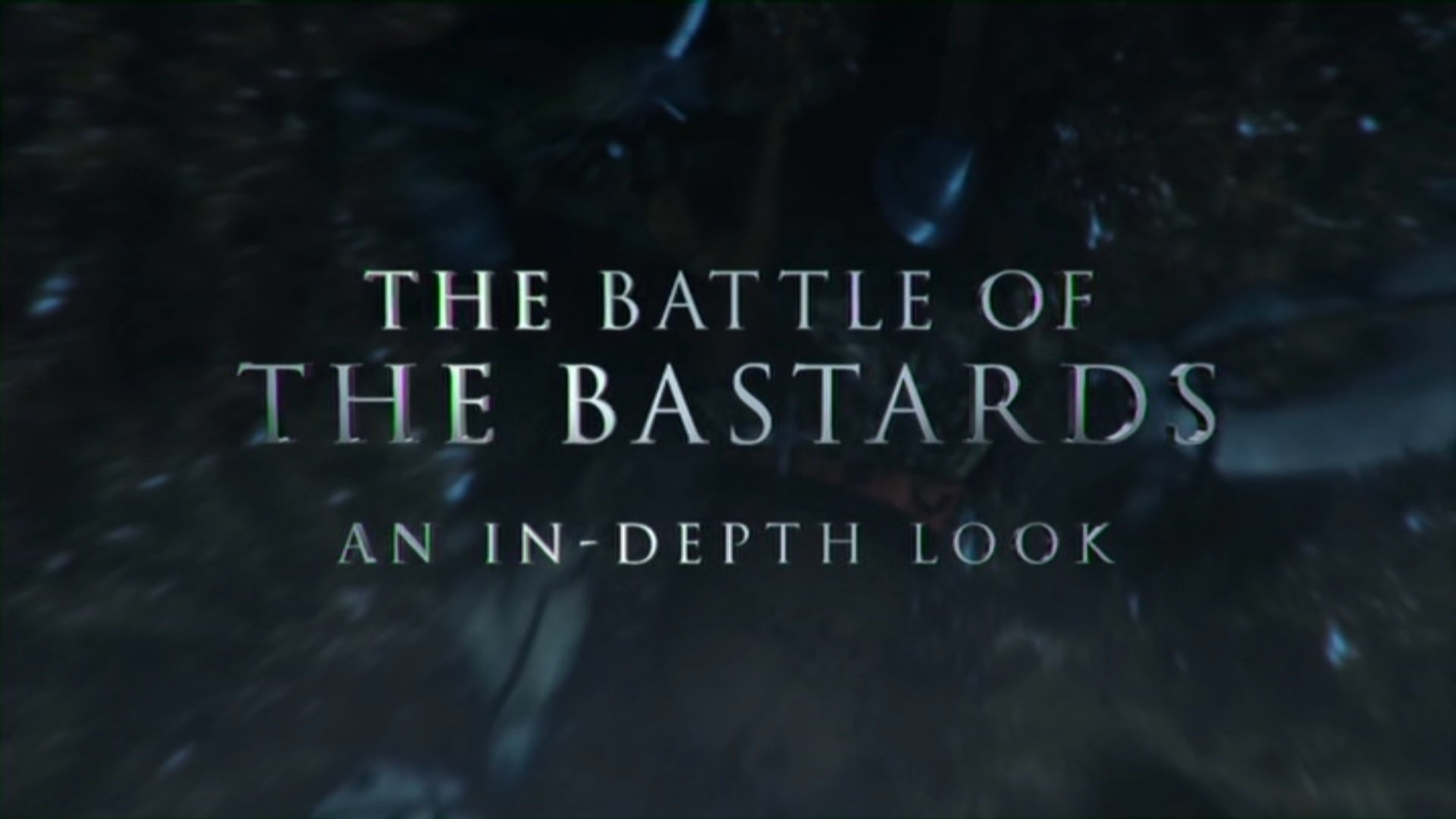 Game of Thrones Season 0 :Episode 227  The battle of the bastards: An in-depth look