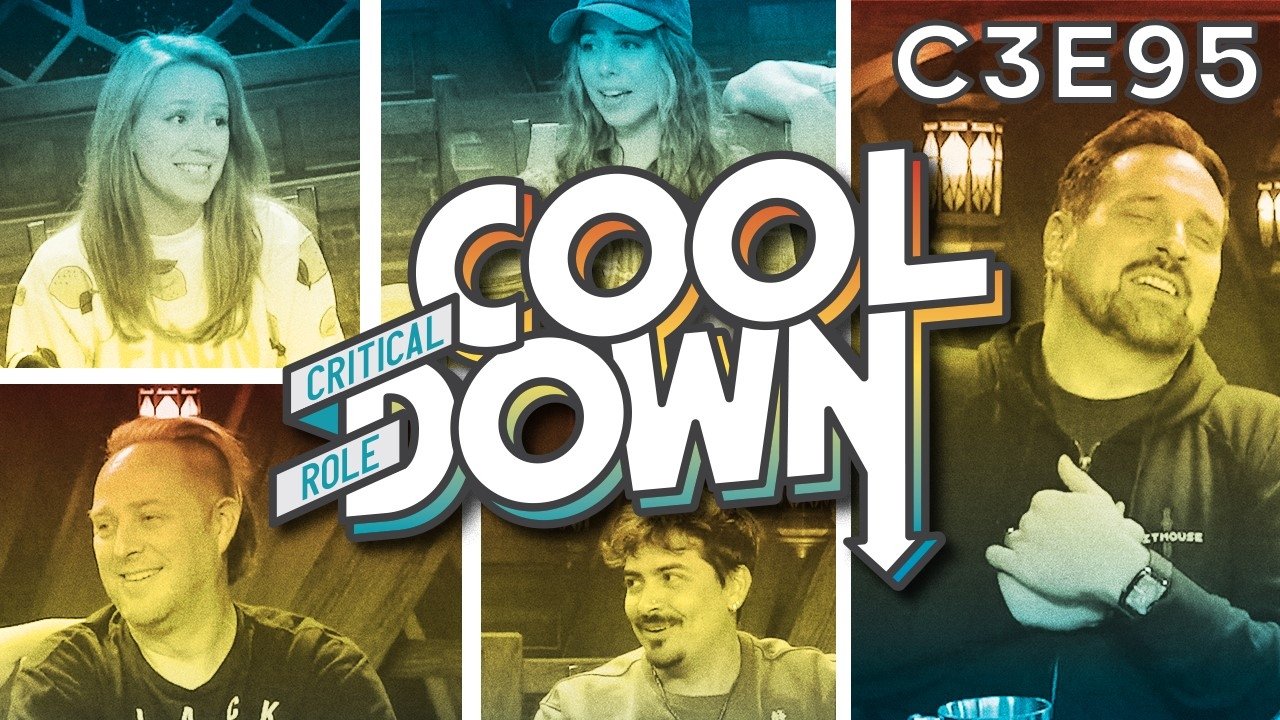 Critical Role Cooldown 1x13