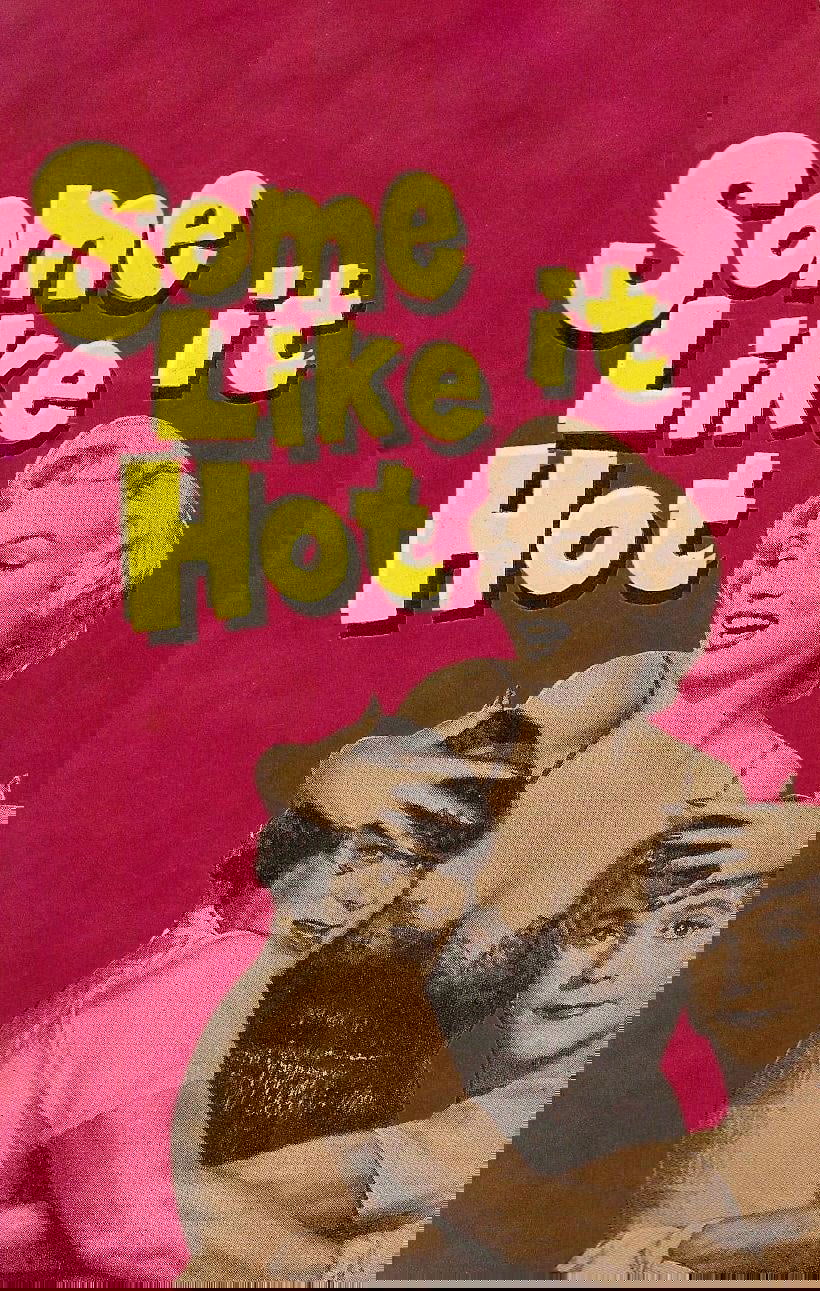 Some Like It Hot