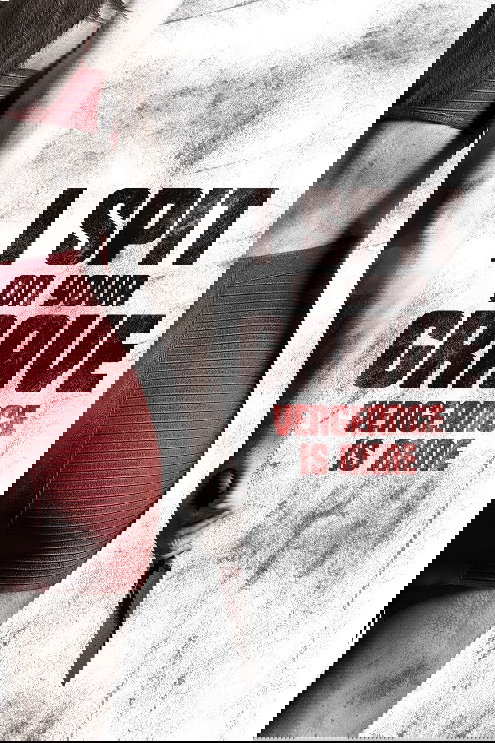 I Spit on Your Grave III: Vengeance Is Mine