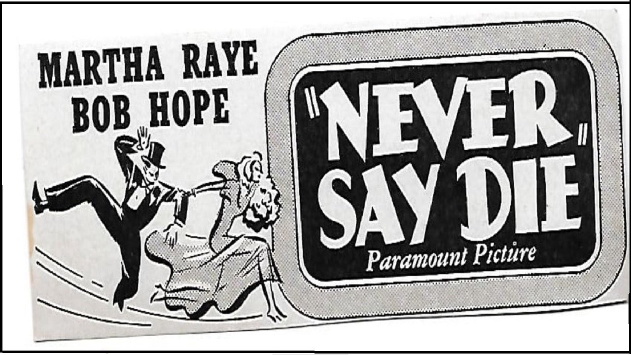 Never Say Die (1939)