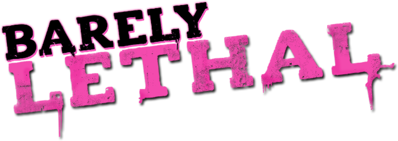 Barely Lethal