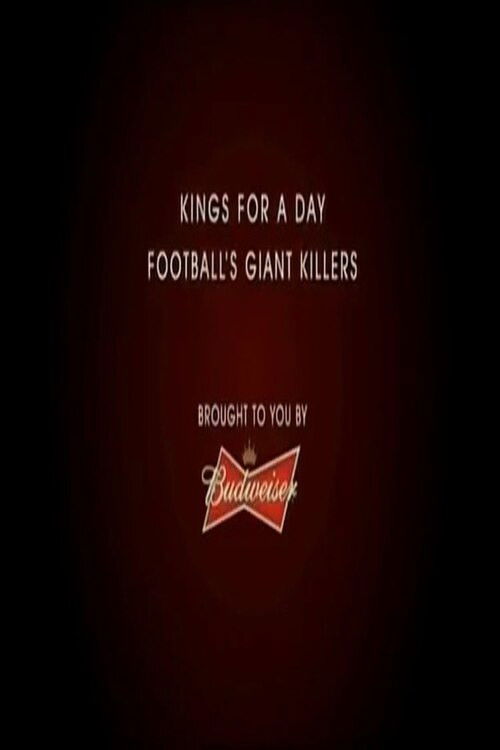 Kings for a Day: Football’s Giantkillers