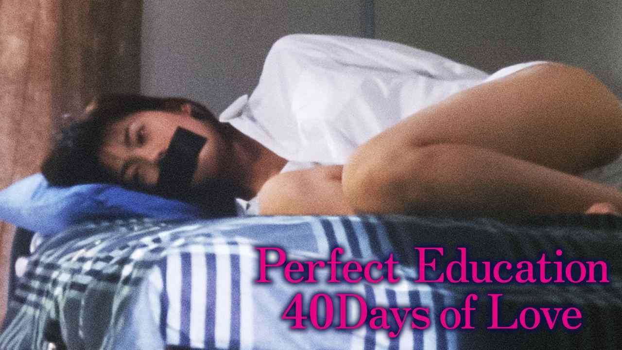 Perfect Education: 40 Days of Love (2001)
