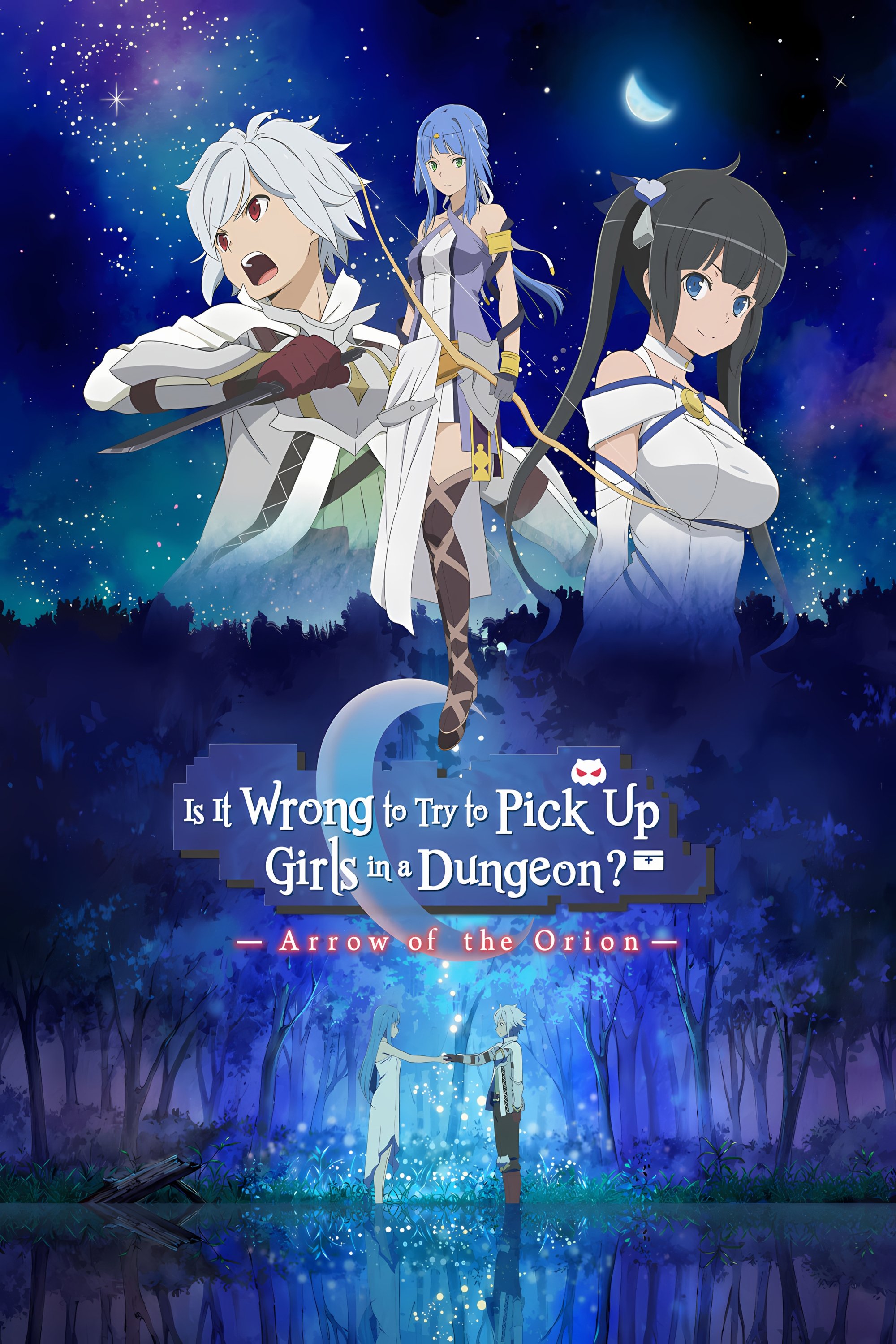 Is It Wrong to Try to Pick Up Girls in a Dungeon?: Arrow of the Orion