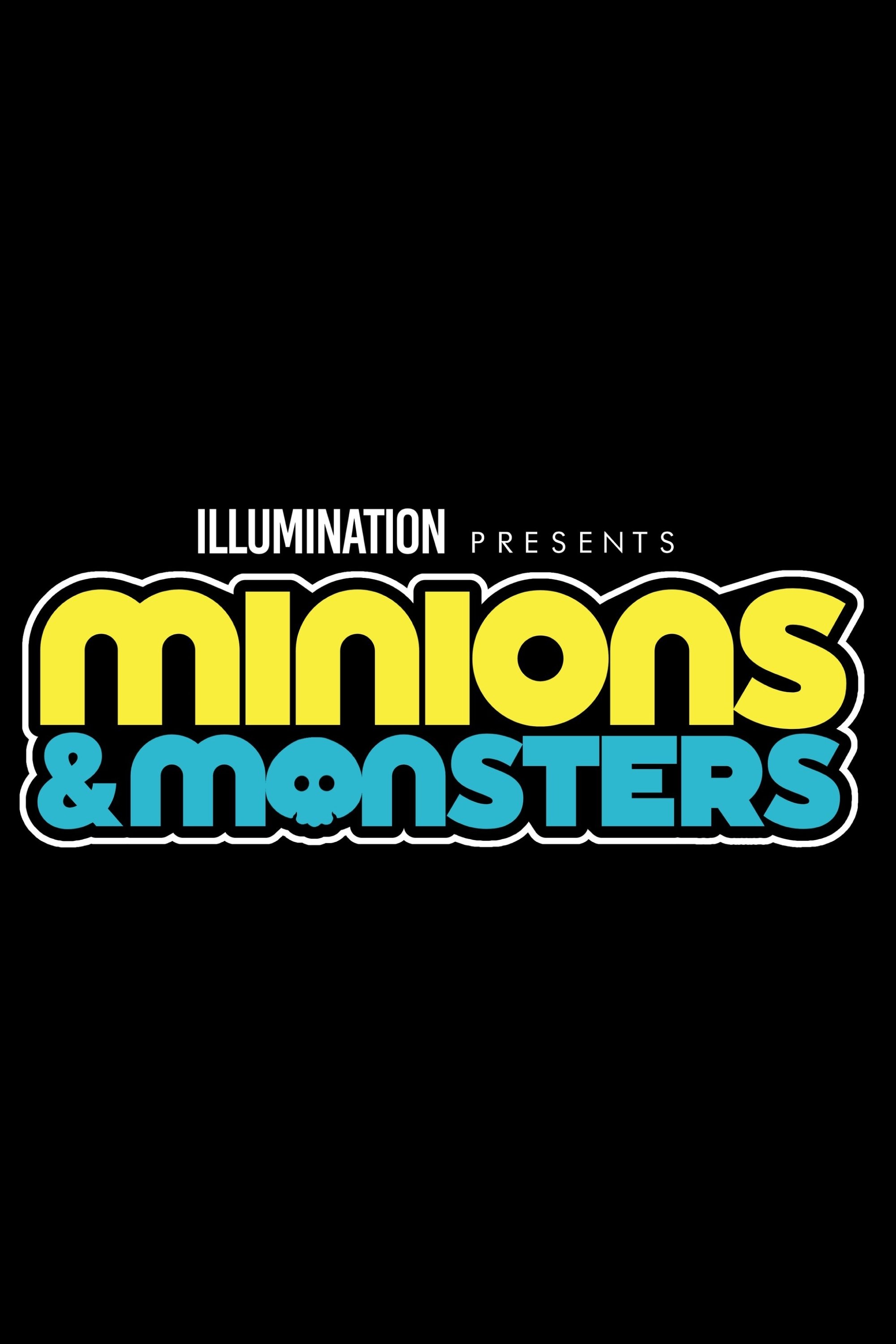 Minions & Monsters