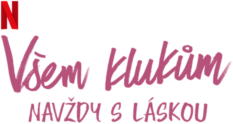 Všem klukům: Navždy s láskou