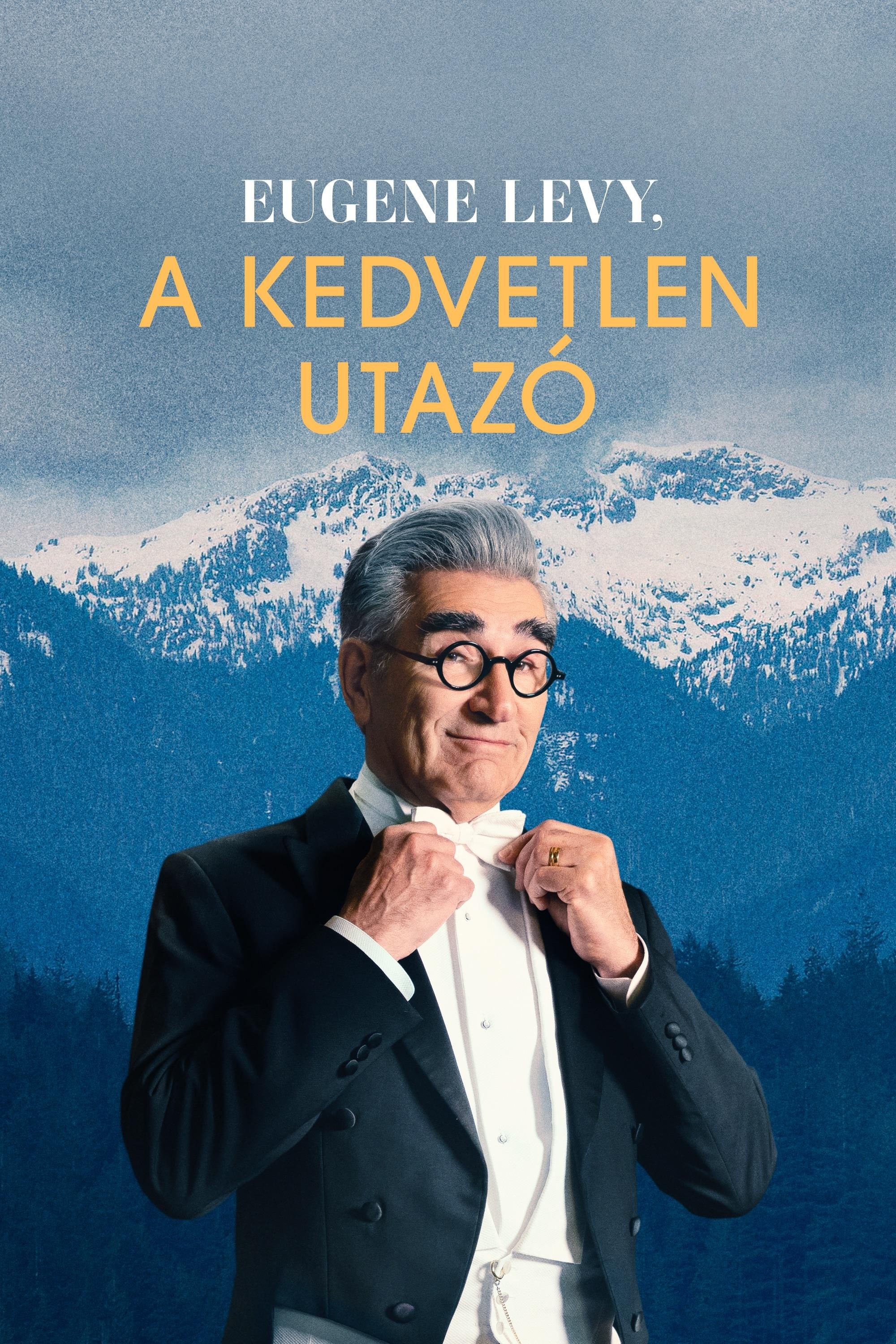 Eugene Levy, a kedvetlen utazó