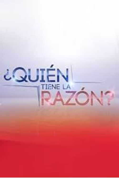 ¿Quién Tiene la Razón?