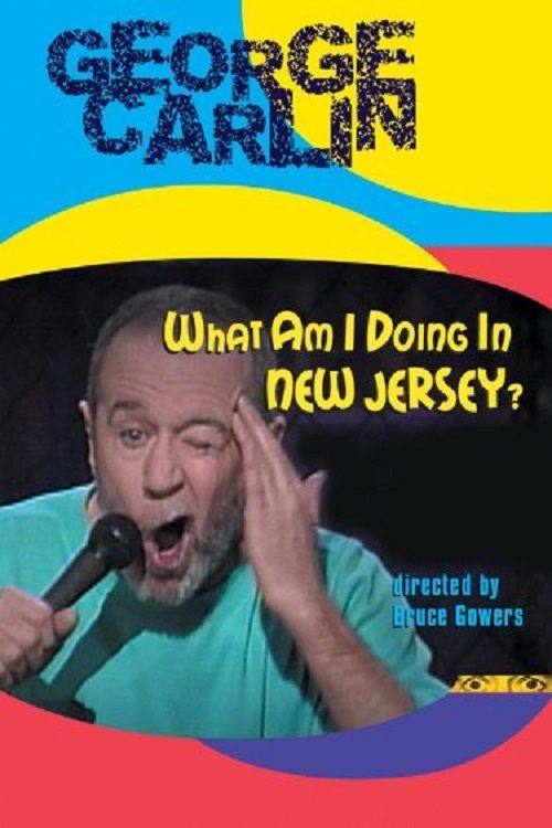 George Carlin: What Am I Doing in New Jersey? streaming