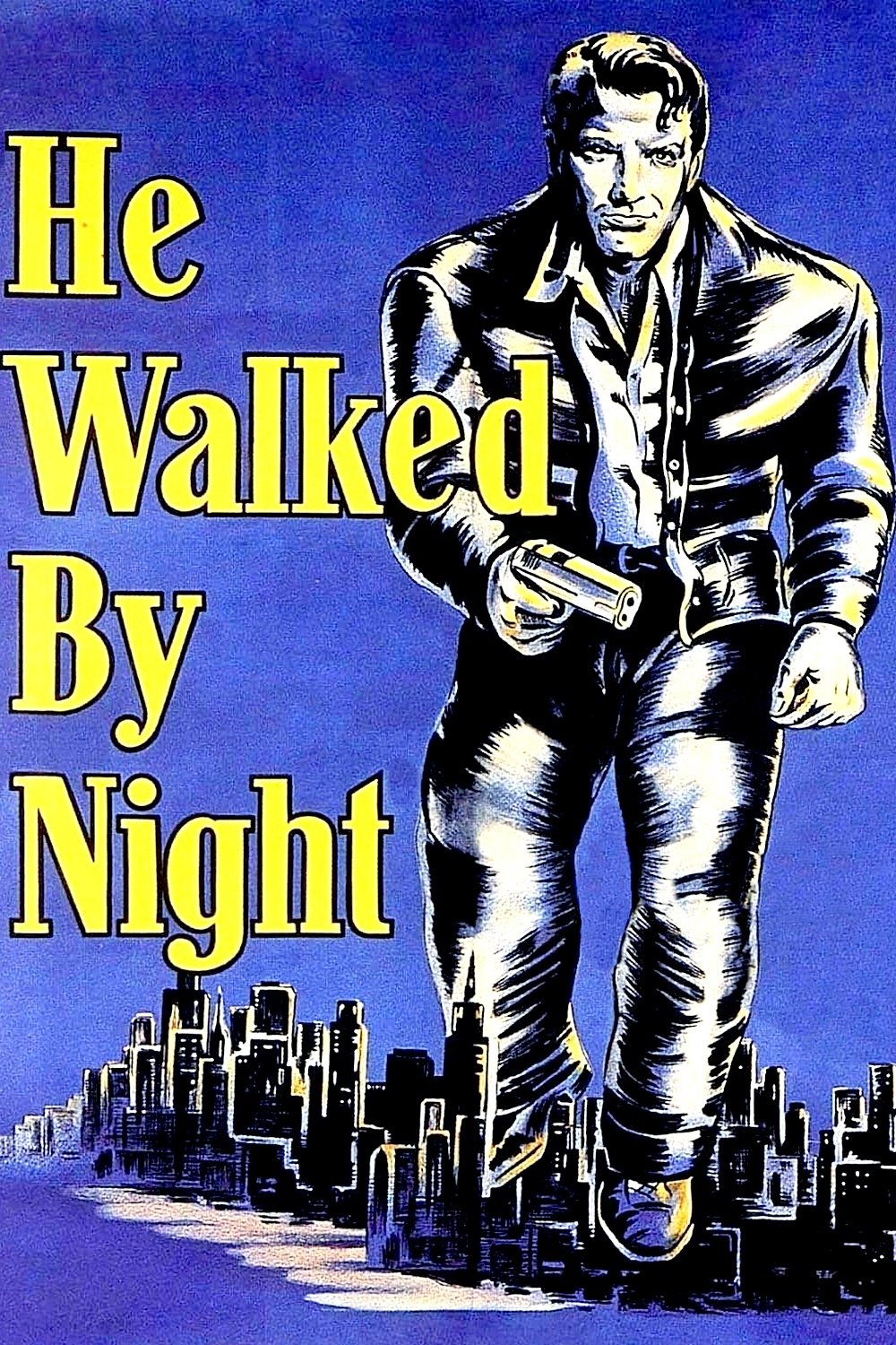 He Walked by Night