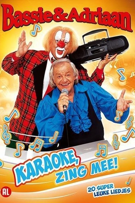 Bassie & Adriaan: Karaoke Zing Mee! Bassie & Adriaan: Karaoke Zing Mee!