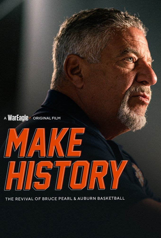 Make History: The Revival of Bruce Pearl and Auburn Basketball