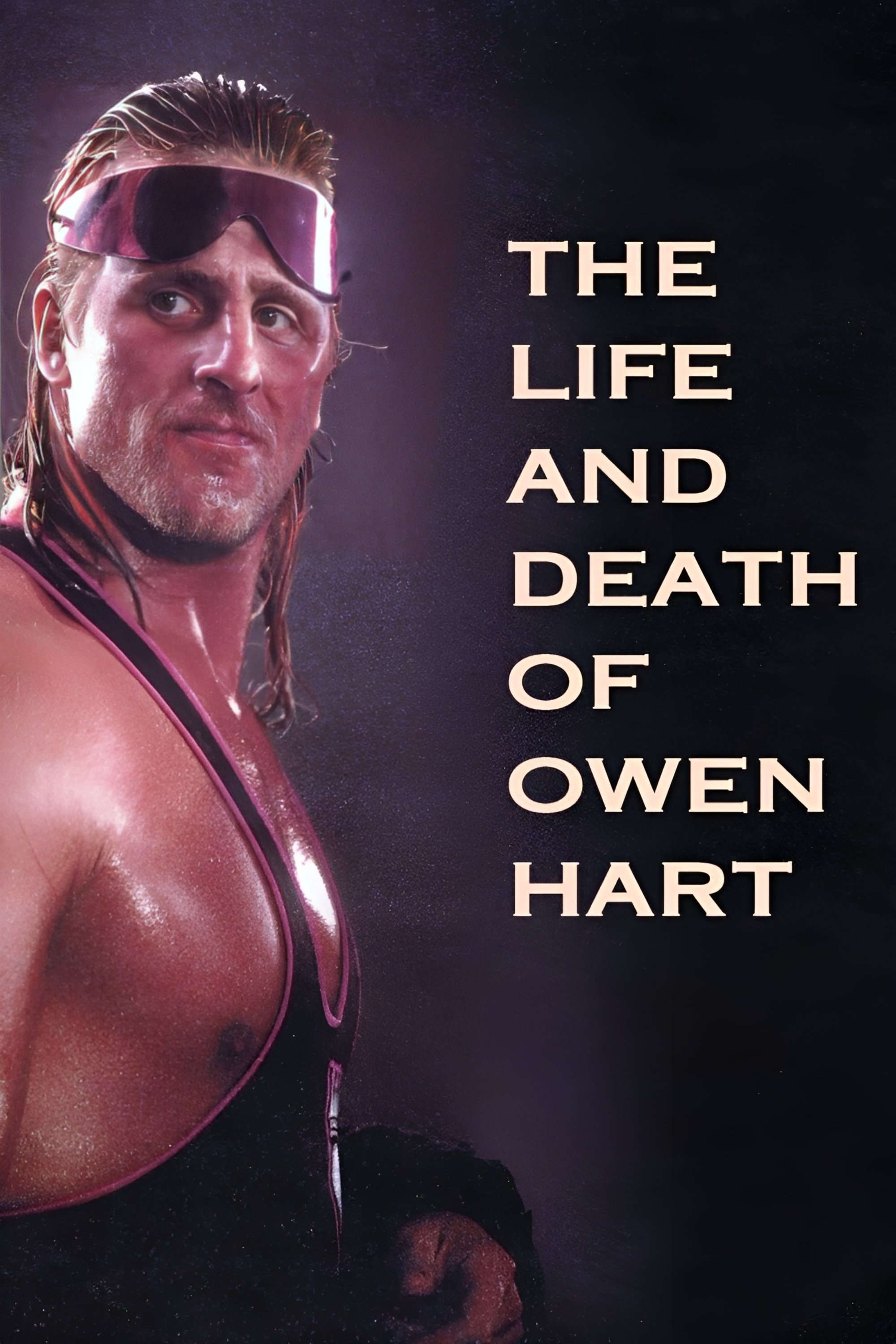 The Life and Death of Owen Hart