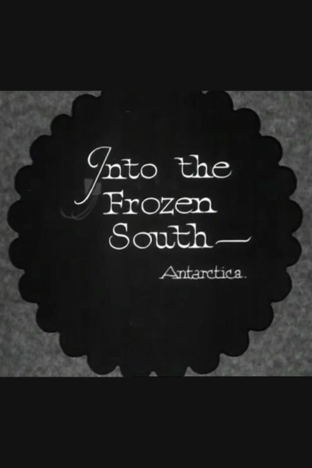 Into the Frozen South