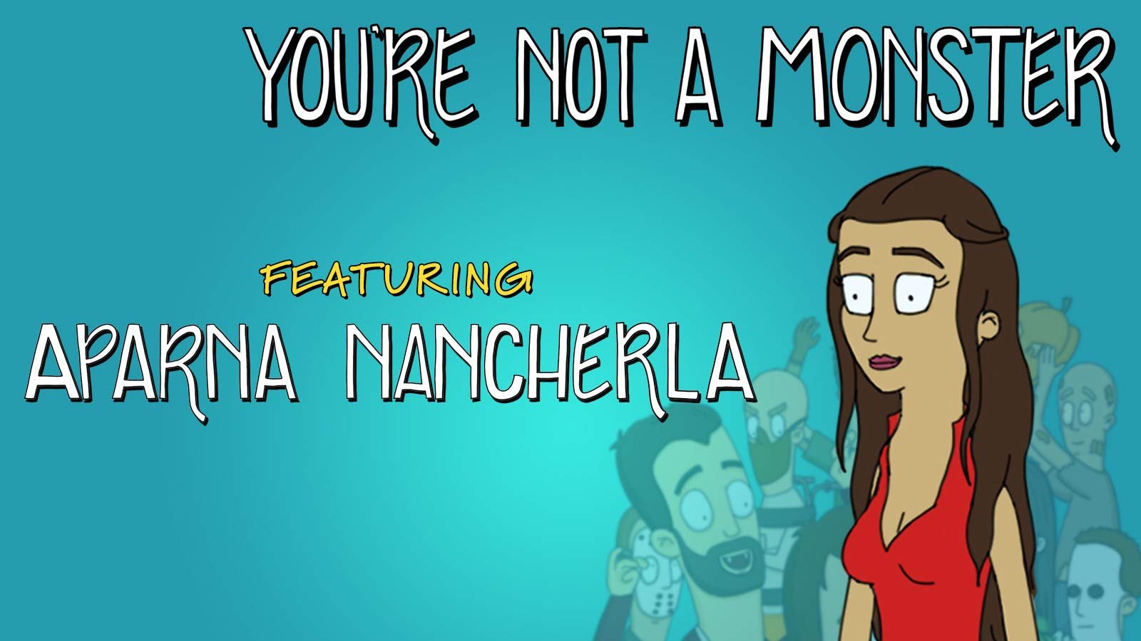 You're Not a Monster
