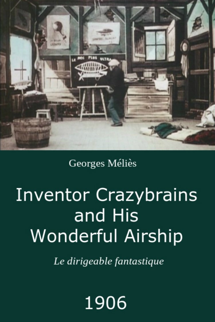 The Inventor Crazybrains and His Wonderful Airship