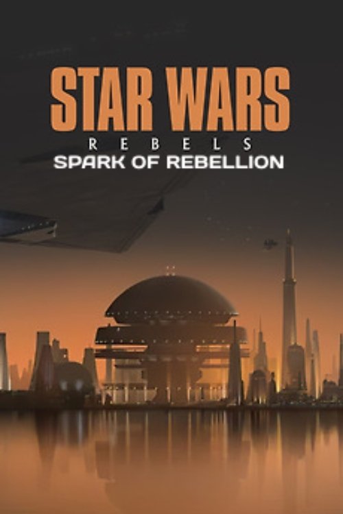 Star Wars Rebels: Spark of Rebellion