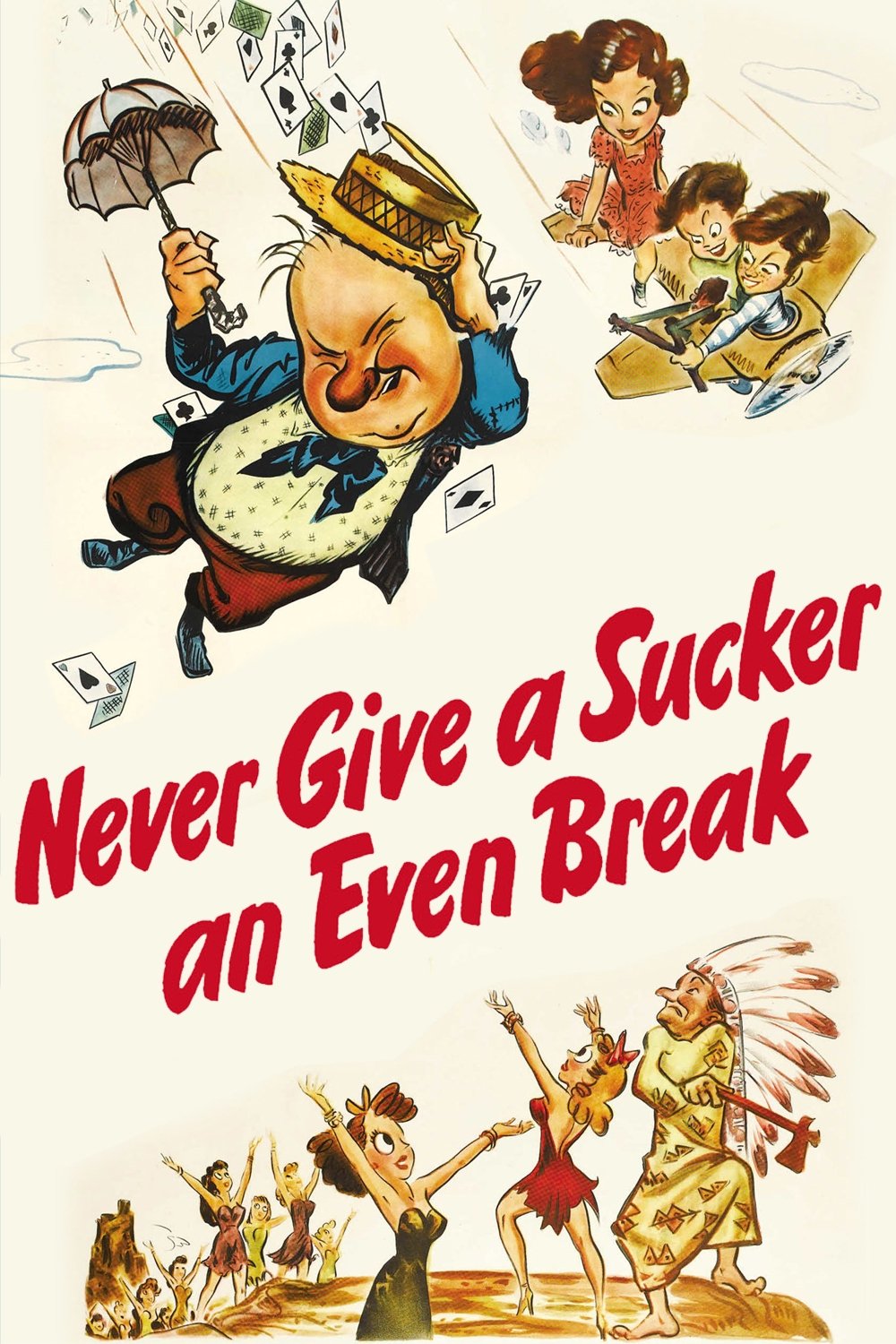 Never Give a Sucker an Even Break
