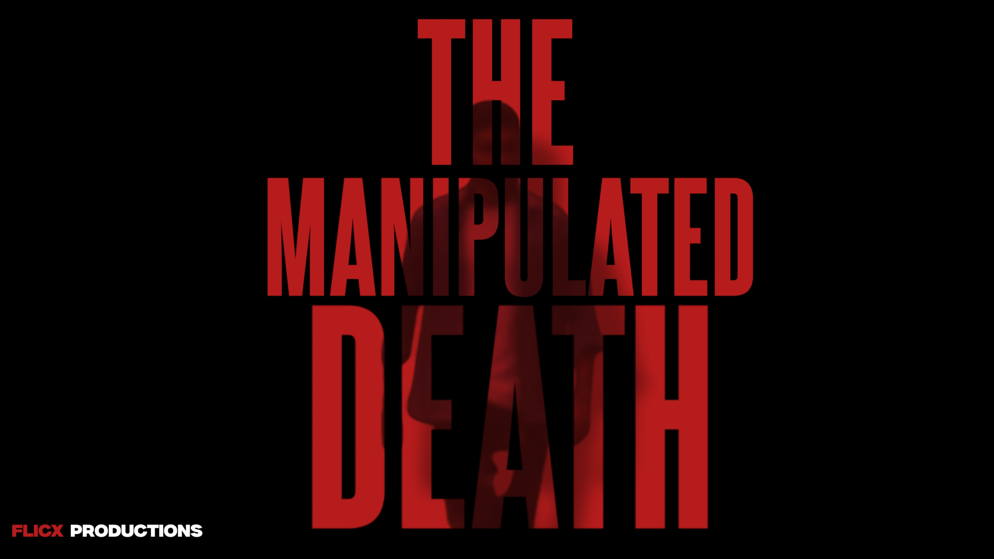The Manipulated Death