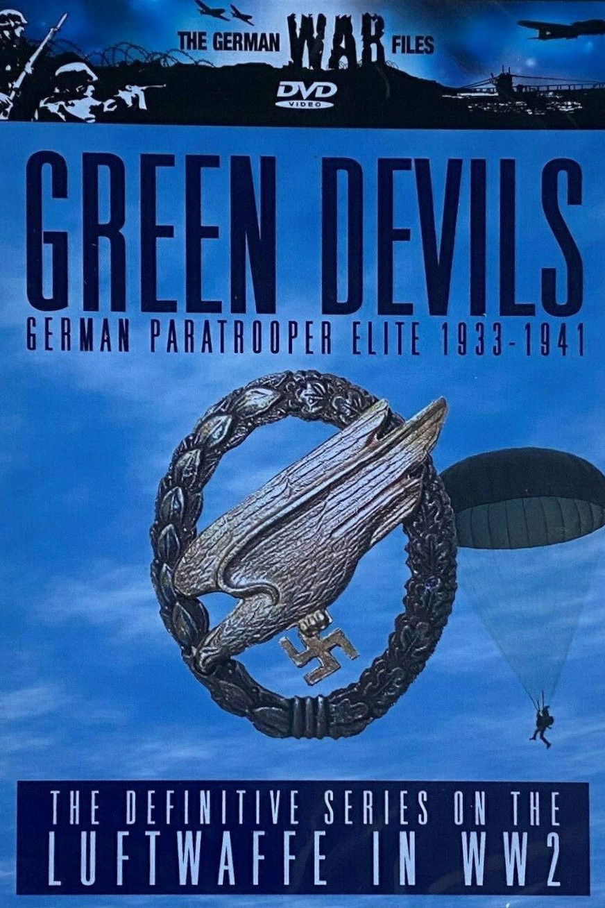 Green Devils: German Paratrooper Elite 1933-1941
