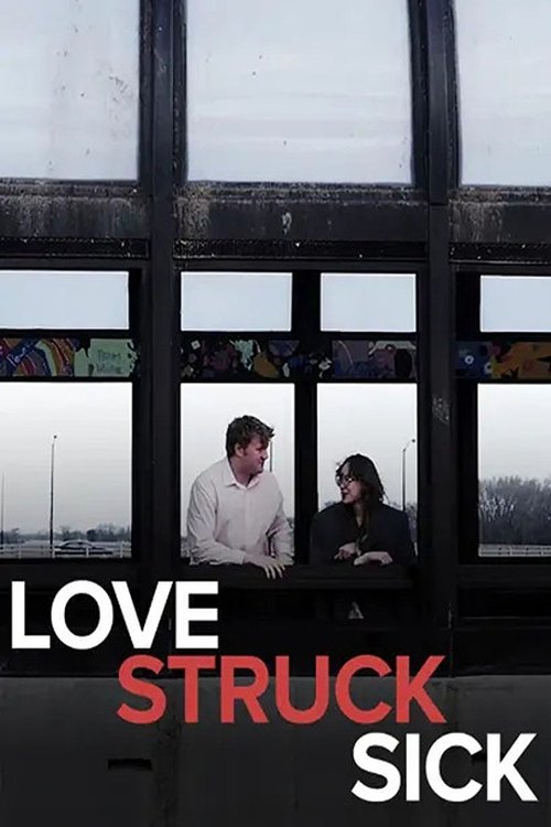 Love Struck Sick Love Struck Sick