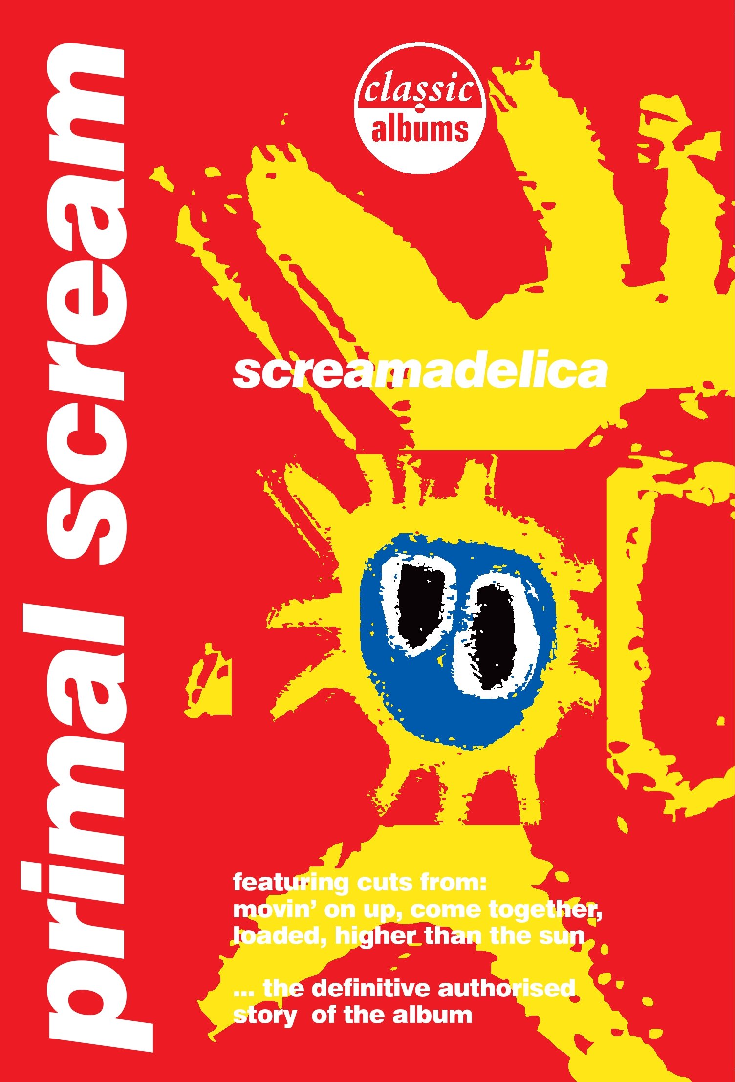 Classic Albums: Primal Scream - Screamadelica