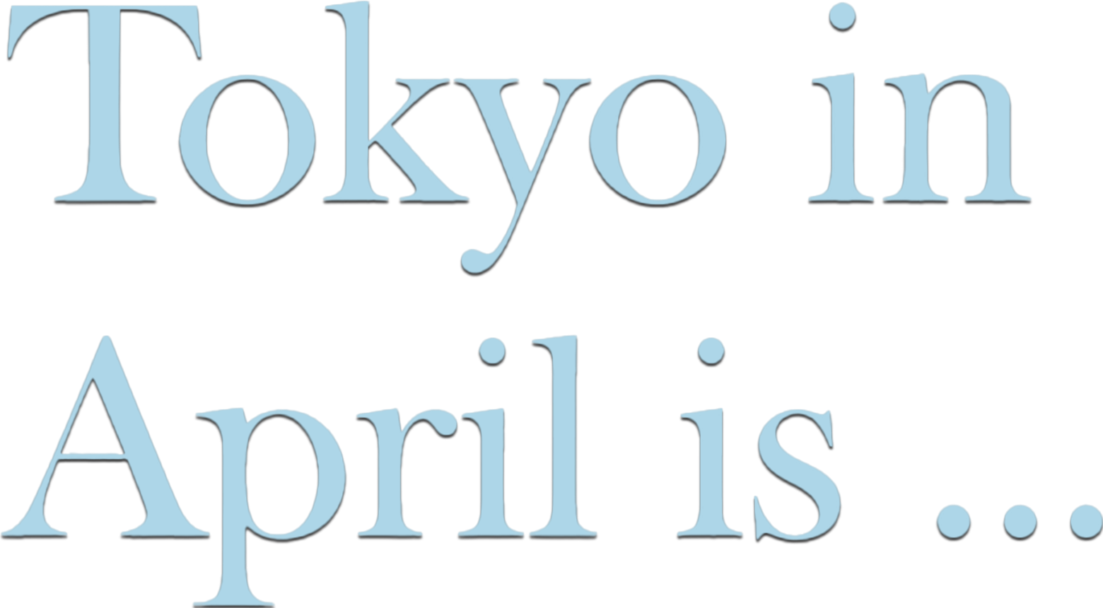 Tokyo in April Is... Logo