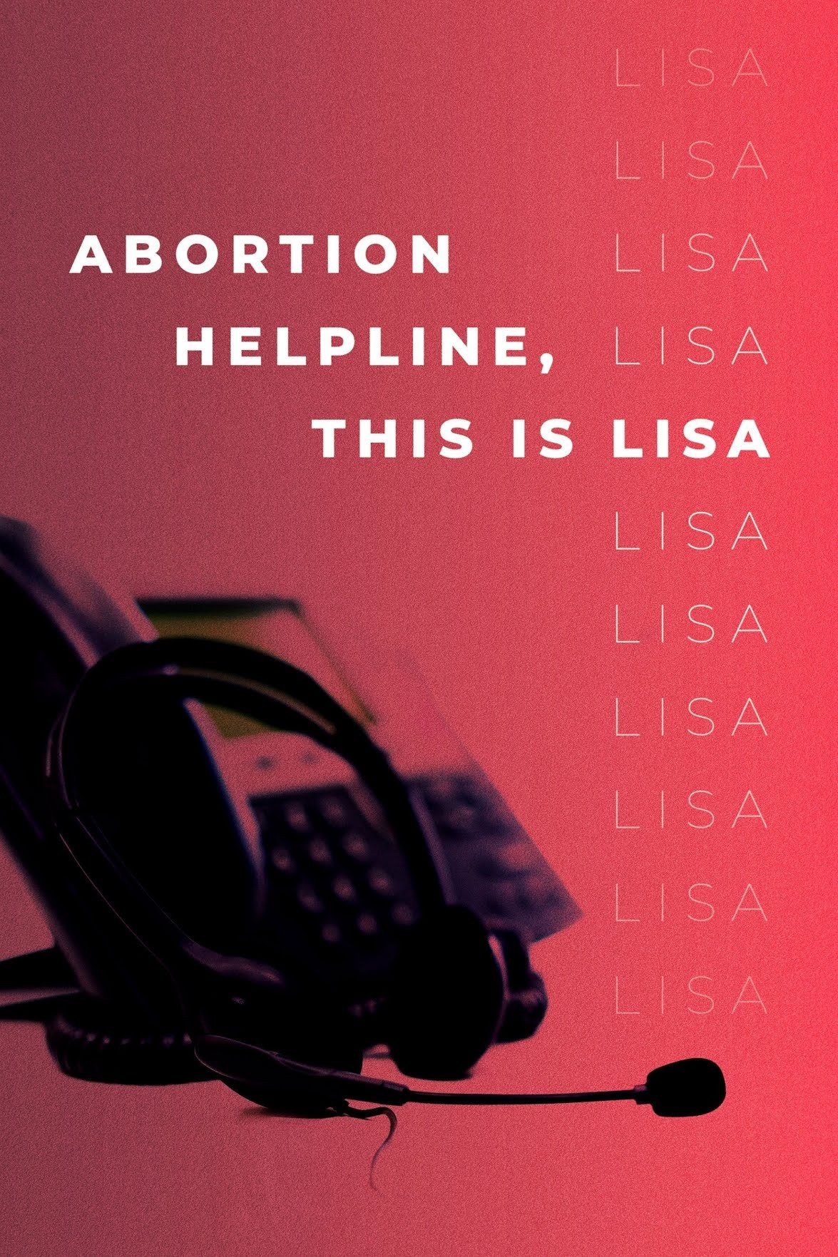 Abortion Helpline, This Is Lisa