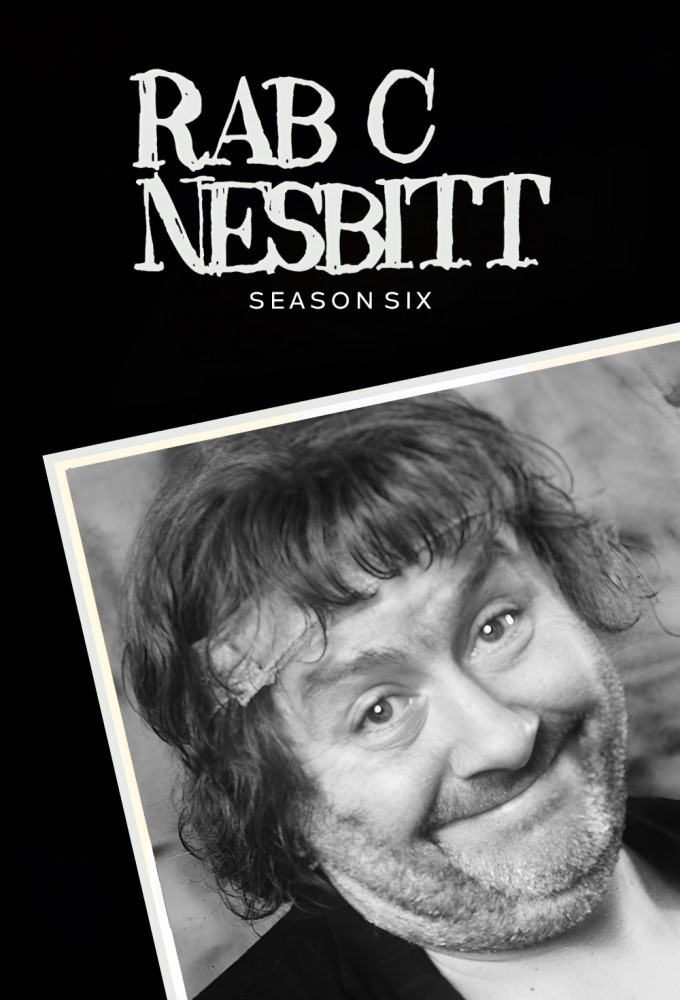 Rab C. Nesbitt - Season 6