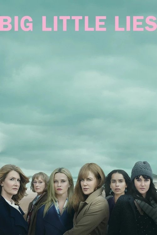 Big Little Lies TV Series 2017 2019 Posters The Movie Database TMDB