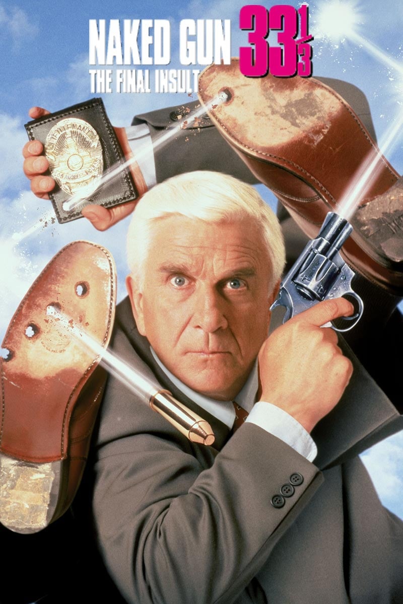 Naked Gun 33: The Final Insult Movie poster