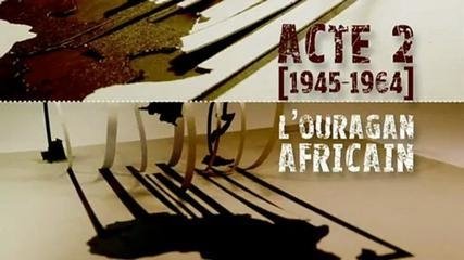 Afrique(s), une autre histoire du XXème siècle