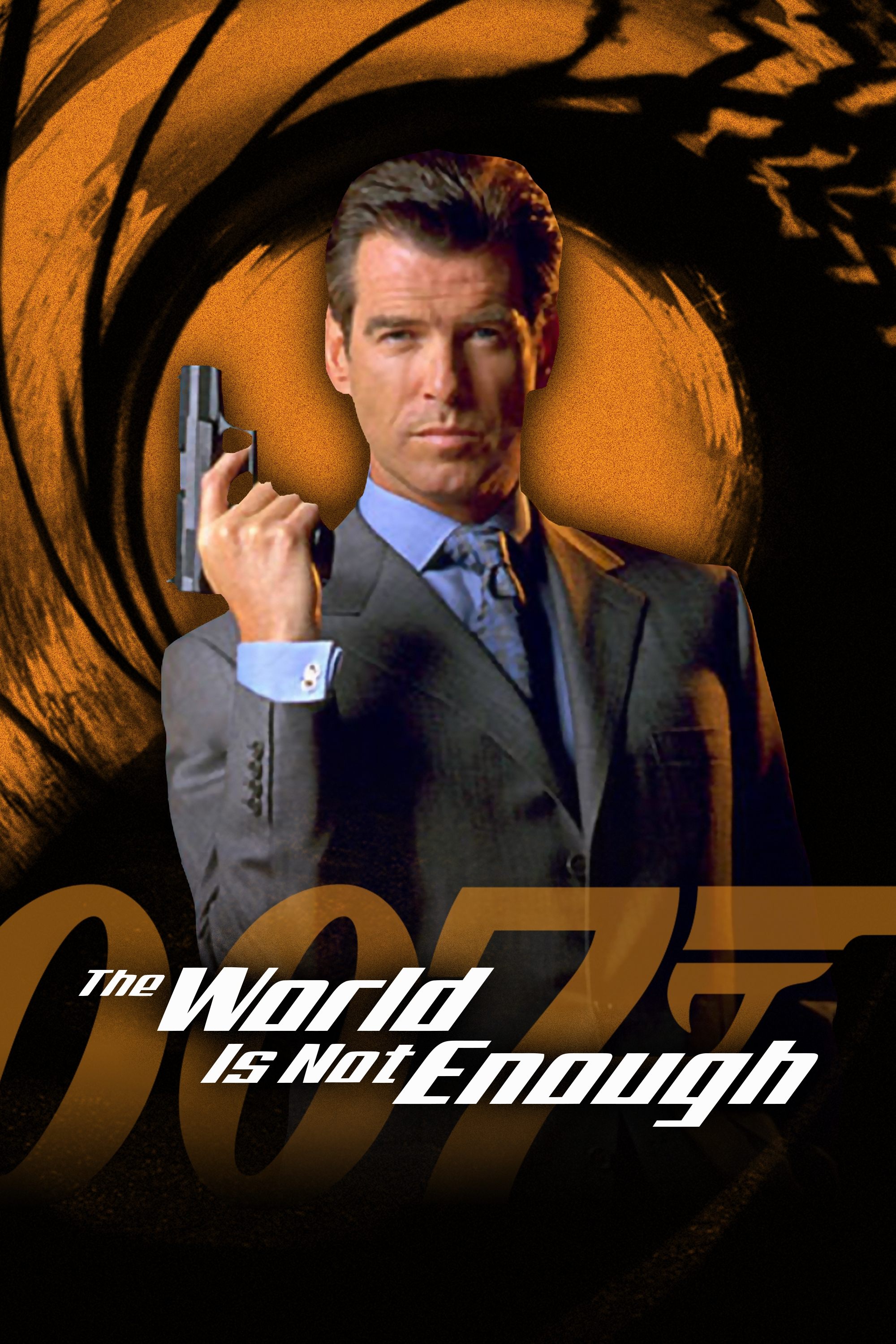 The World Is Not Enough