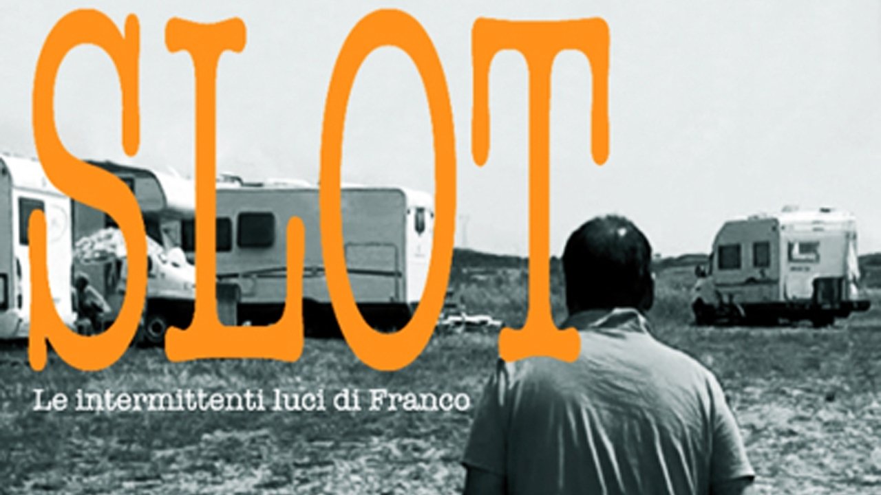 Slot - Le intermittenti luci di Franco (2013)