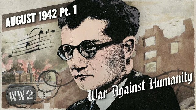 The Symphony That Defeated the Wehrmacht - August 1942, Pt .1