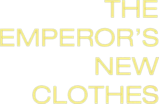The Emperor's New Clothes