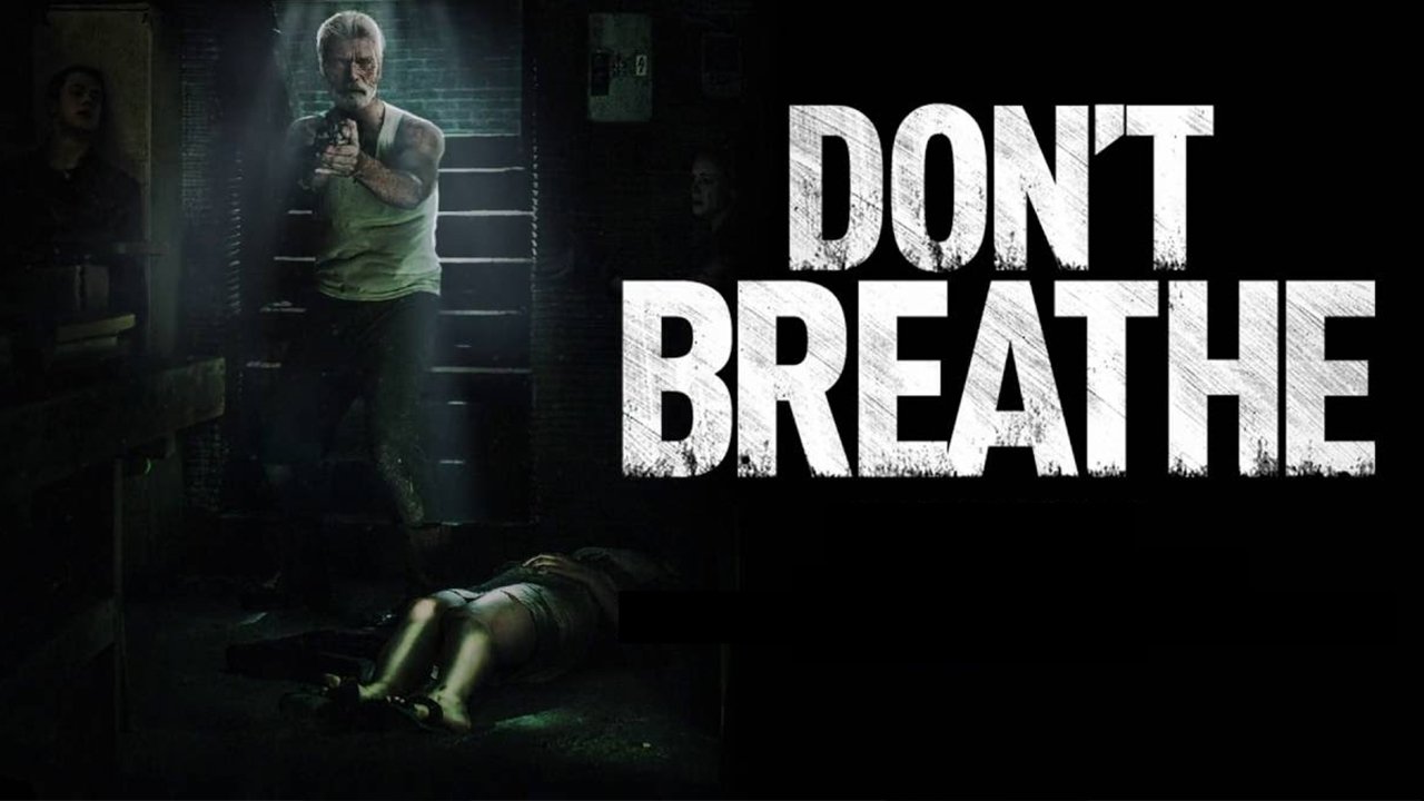 Don't Breathe (2016)