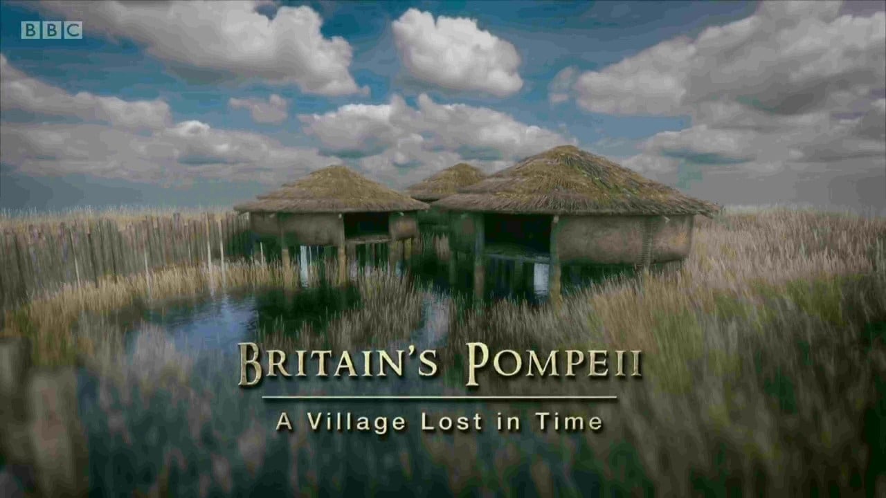 Britain's Pompeii: A Village Lost in Time (2016)