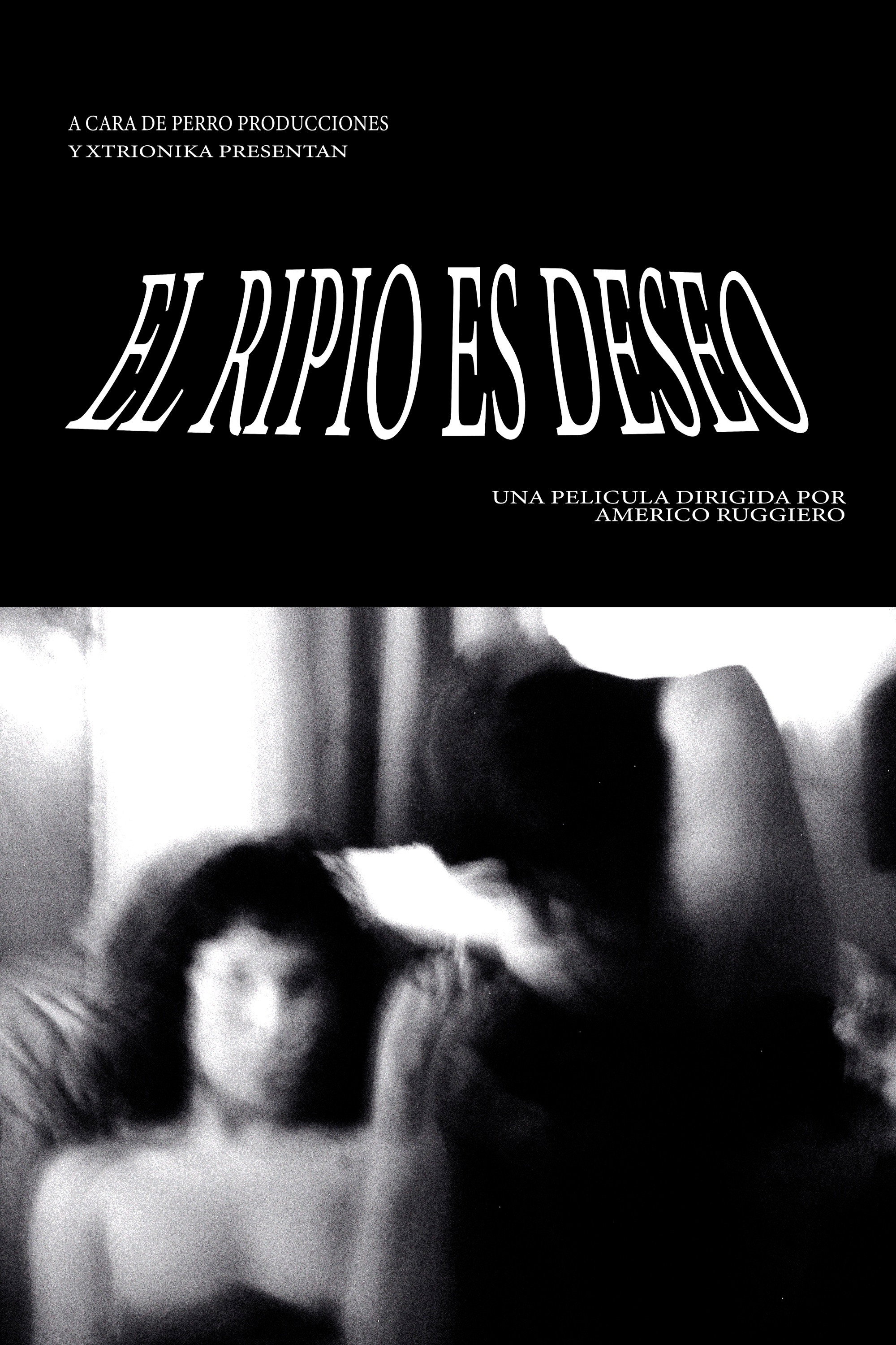 El Ripio es Deseo Poster