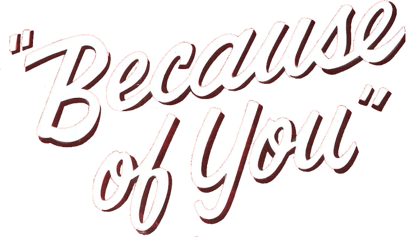 Because of You