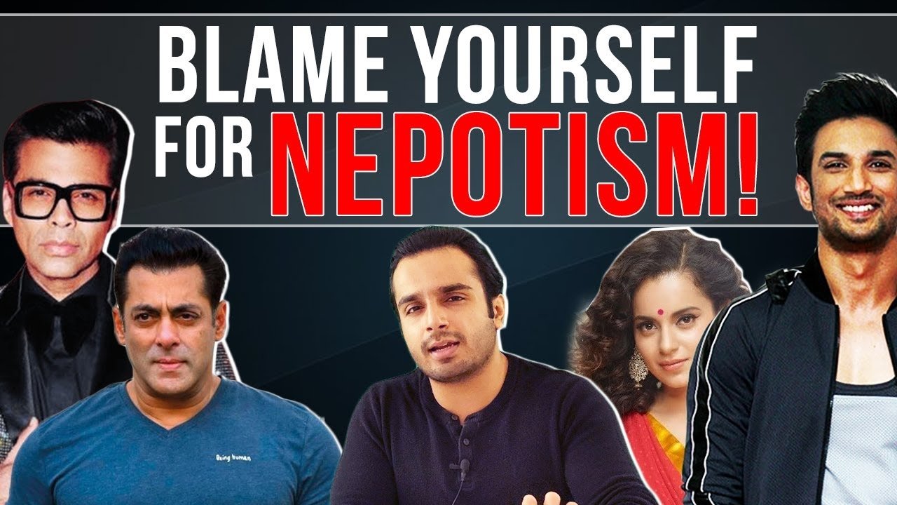 Blame YOURSELF For The Rise Of Nepotism & Karan Johar In Bollywood