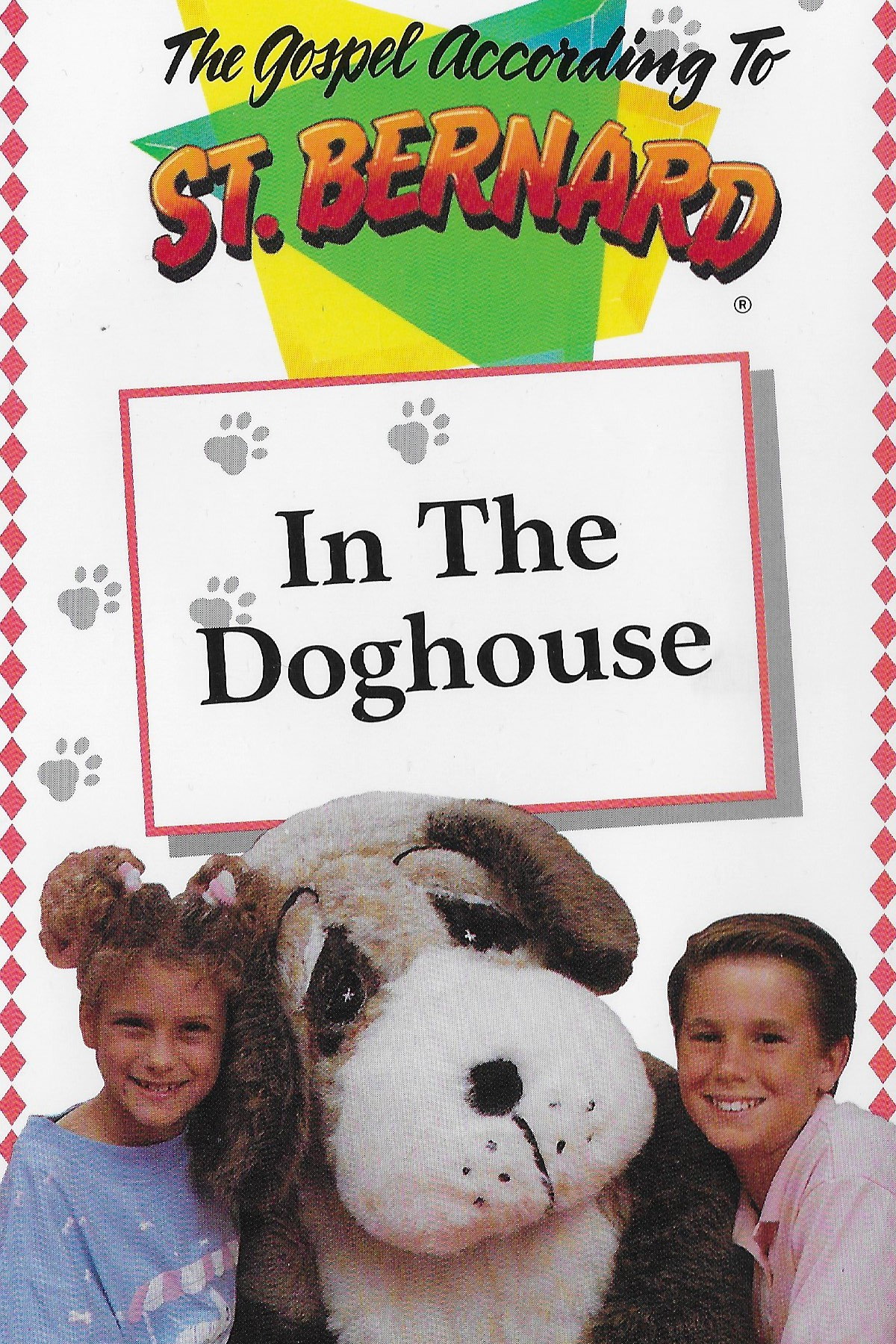 The Gospel According To St Bernard: In The Doghouse
