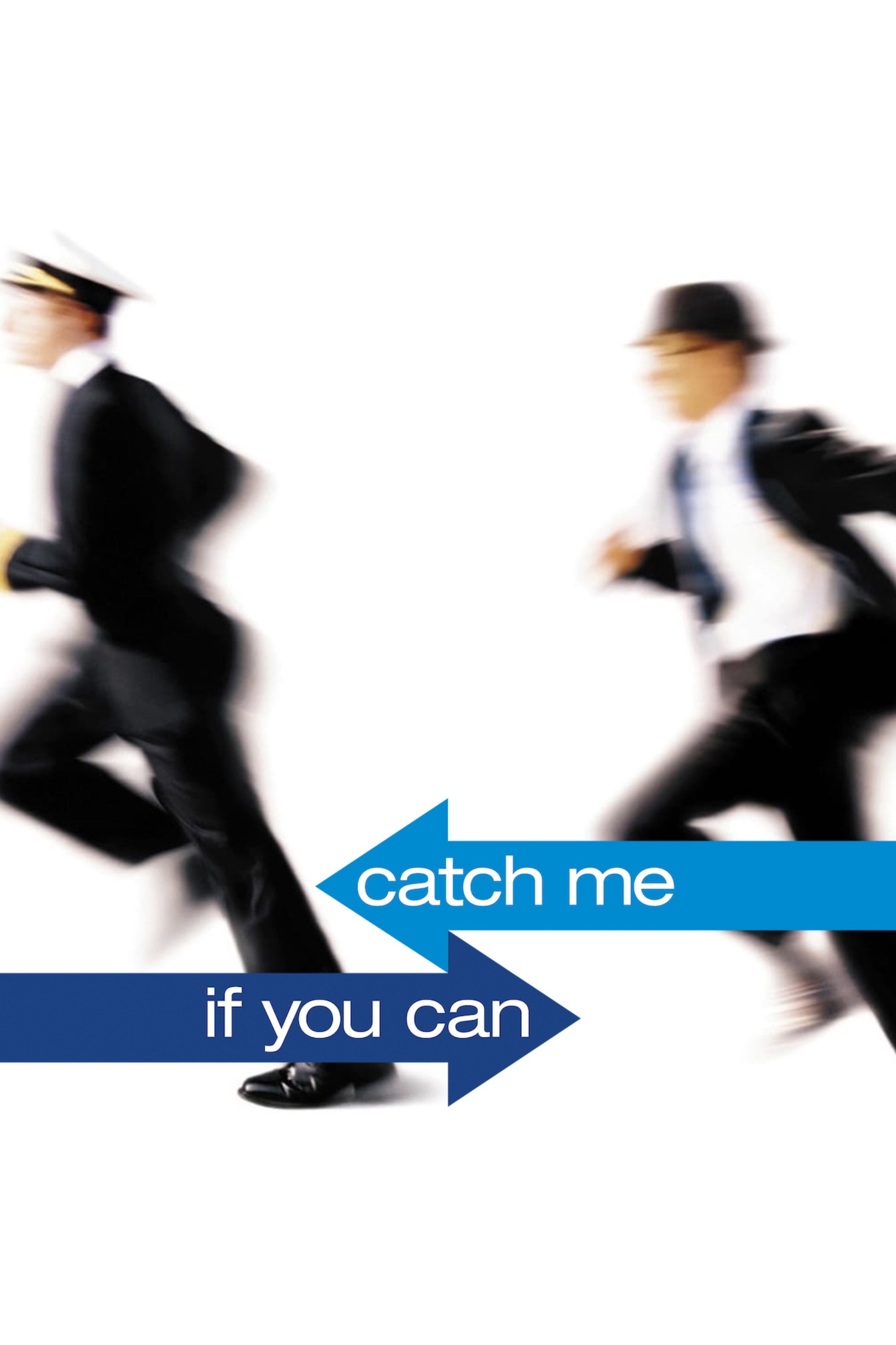 Catch Me If You Can