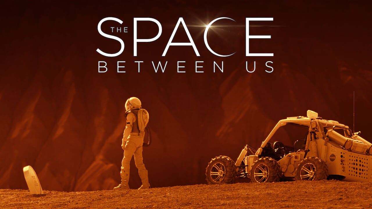 The Space Between Us (2017)