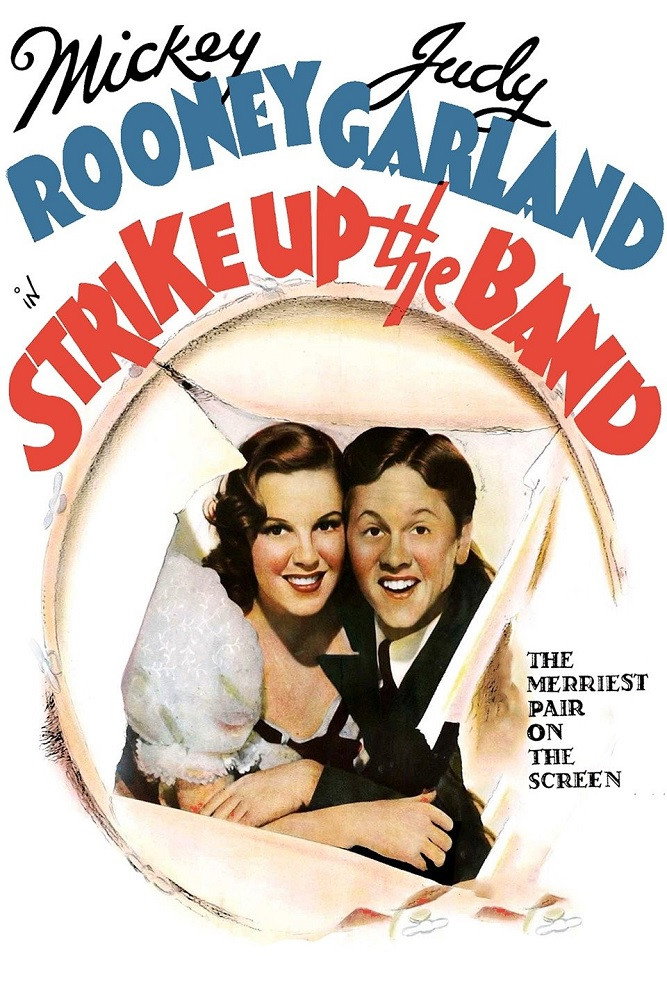 Strike Up the Band - 1940 Strike Up the Band - 1940